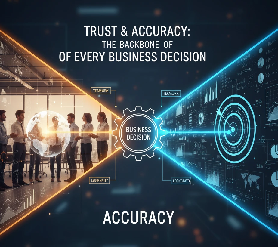 Why Trust and Accuracy Matter in Every Business Decision