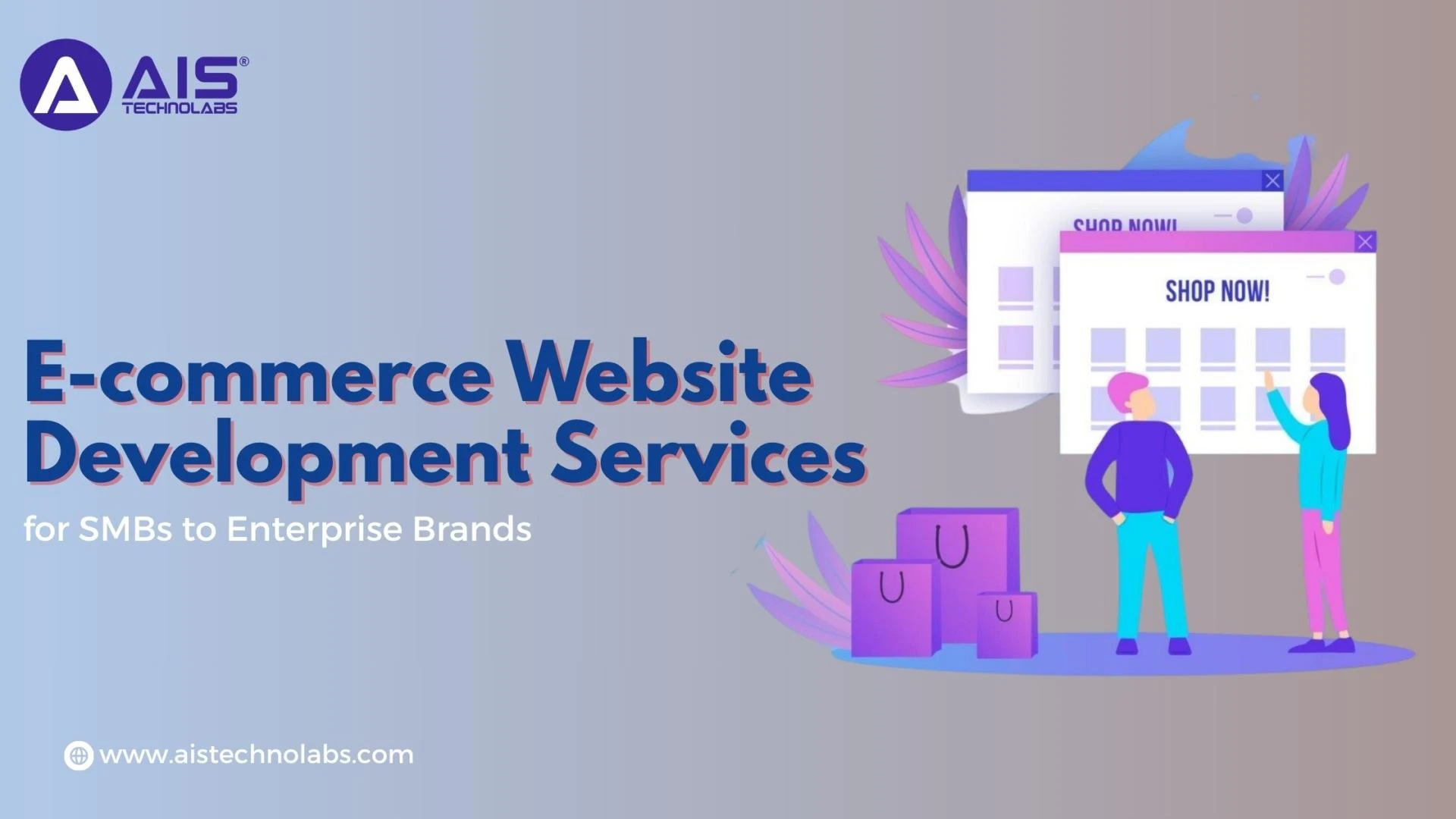 E-commerce Website Development Services for SMBs to Enterprise Brands