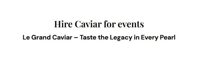 How to Elevate Your Wedding or Corporate Event with a Caviar Butler