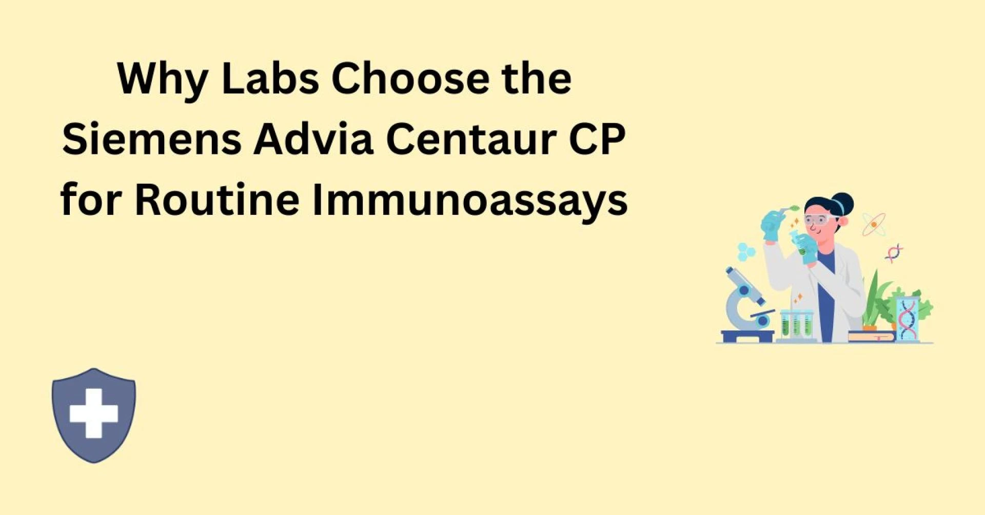 Why Labs Choose the Siemens Advia Centaur CP for Routine Immunoassays