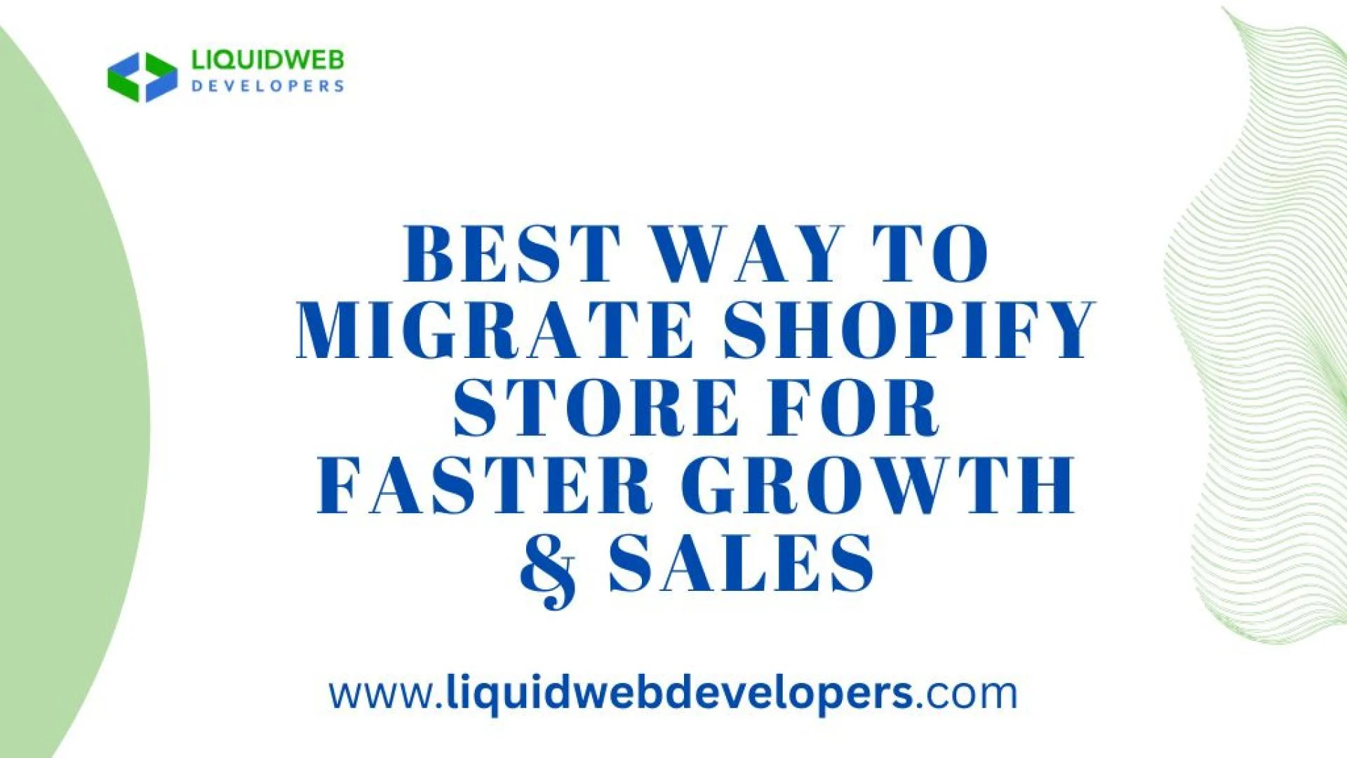 Best Way to Migrate Shopify Store for Faster Growth & Sales