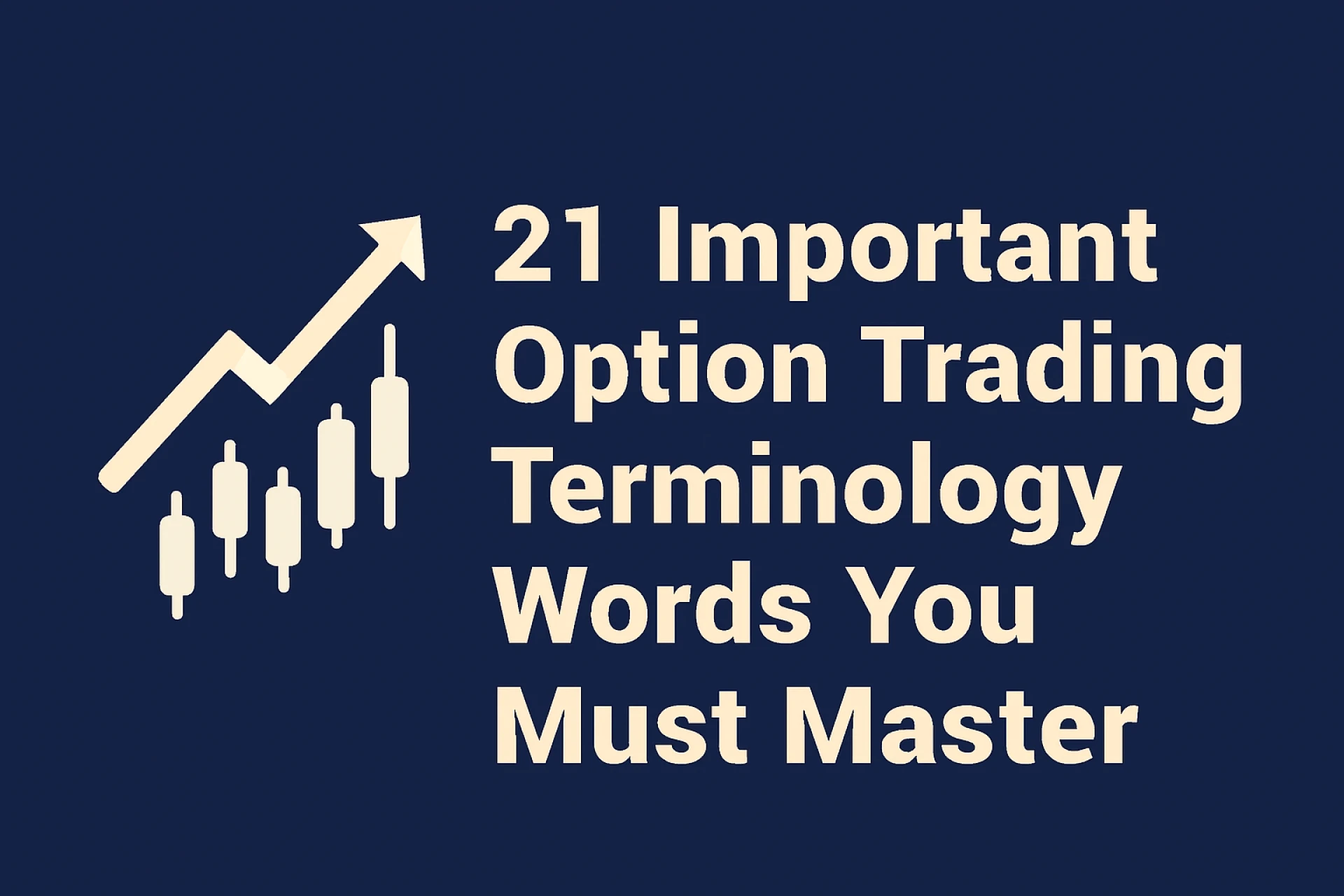21 Important Option Trading Terminology Words You Must Master