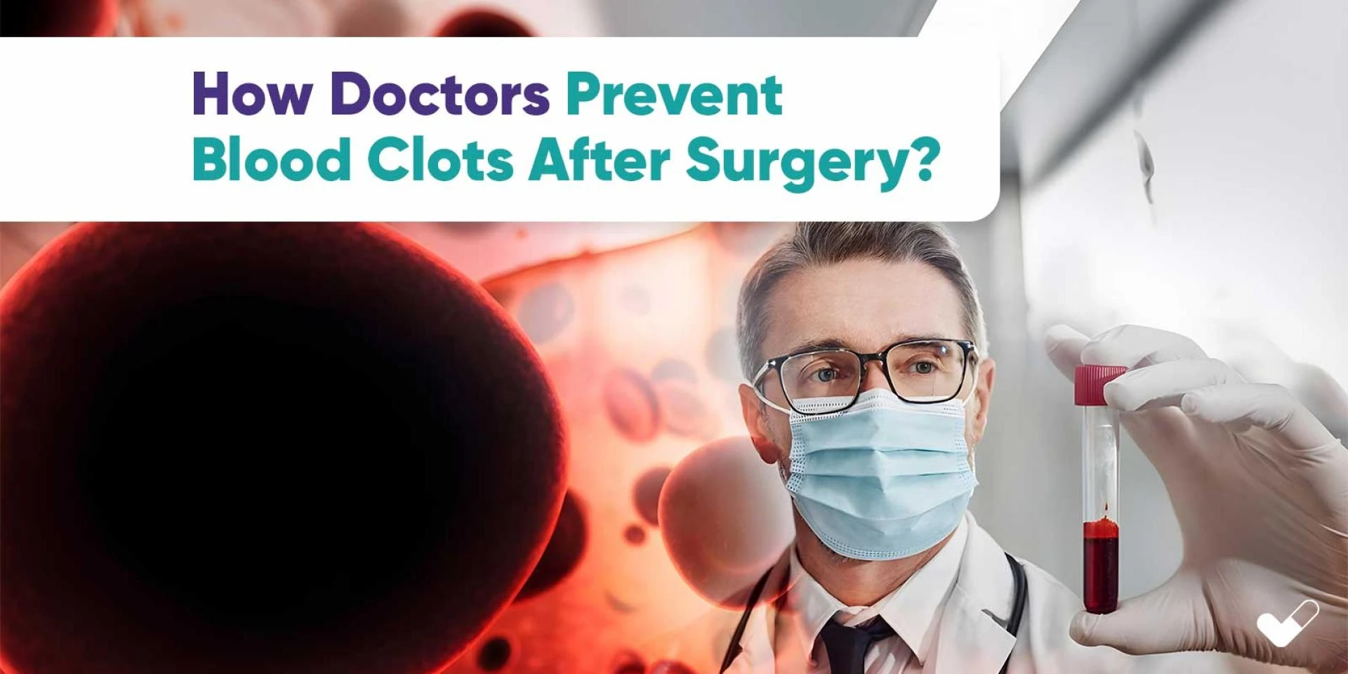 How Doctors Prevent Blood Clots After Surgery