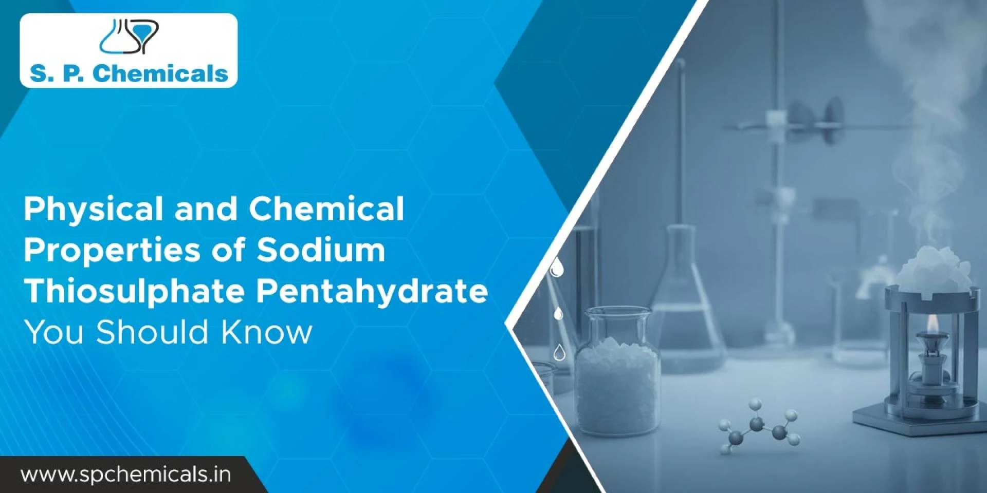 Physical and Chemical Properties of Sodium Thiosulphate Pentahydrate You Should Know
