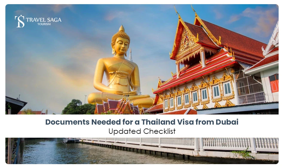 Documents Needed for a Thailand Visa from Dubai: Updated Checklist