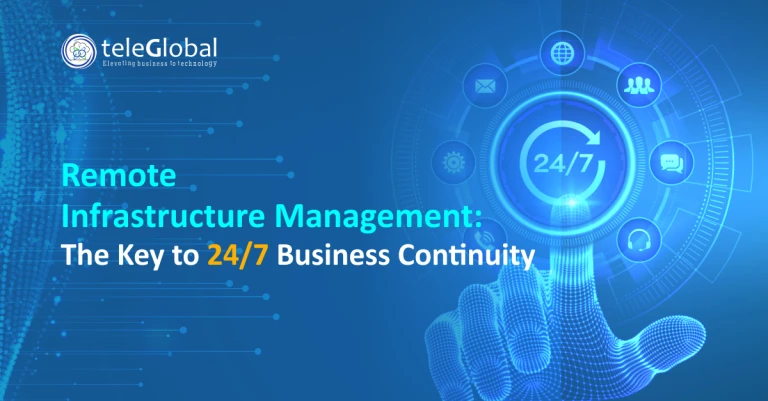 Why Remote Infrastructure Management Keeps Businesses Running 24/7 