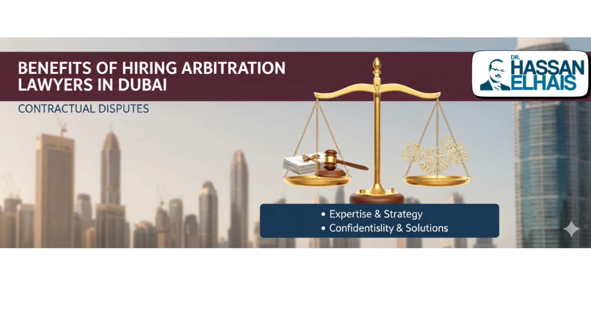 Benefits of Hiring Arbitration Lawyers in Dubai for Contractual Disputes