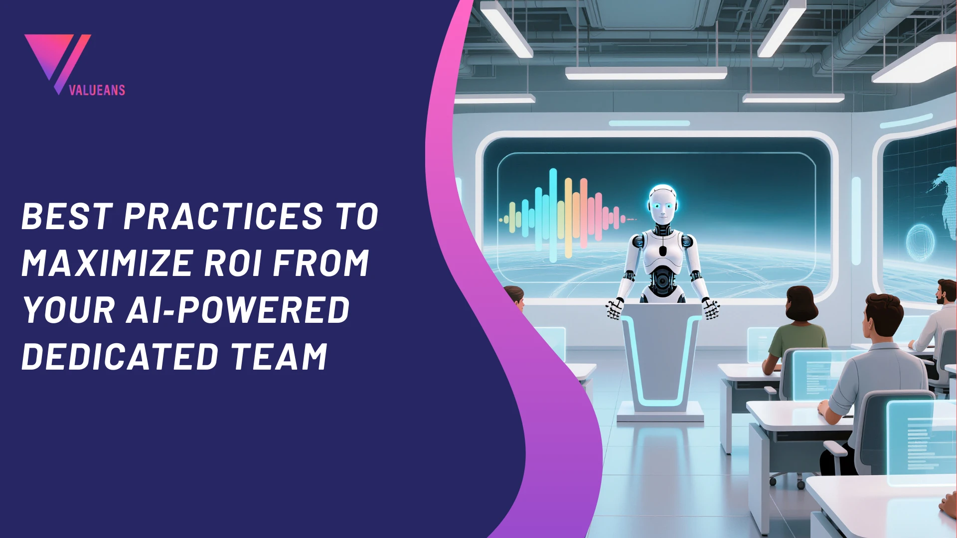 Best Practices to Maximize ROI from Your AI‑Powered Dedicated Team