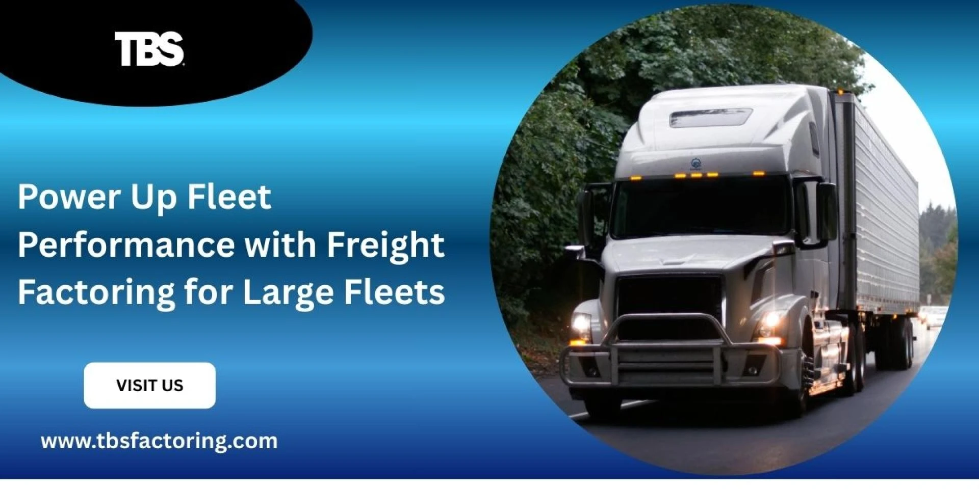 Power Up Fleet Performance with Freight Factoring for Large Fleets