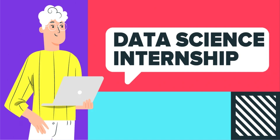 A Practical Guide to Landing Your First Data Science Internship
