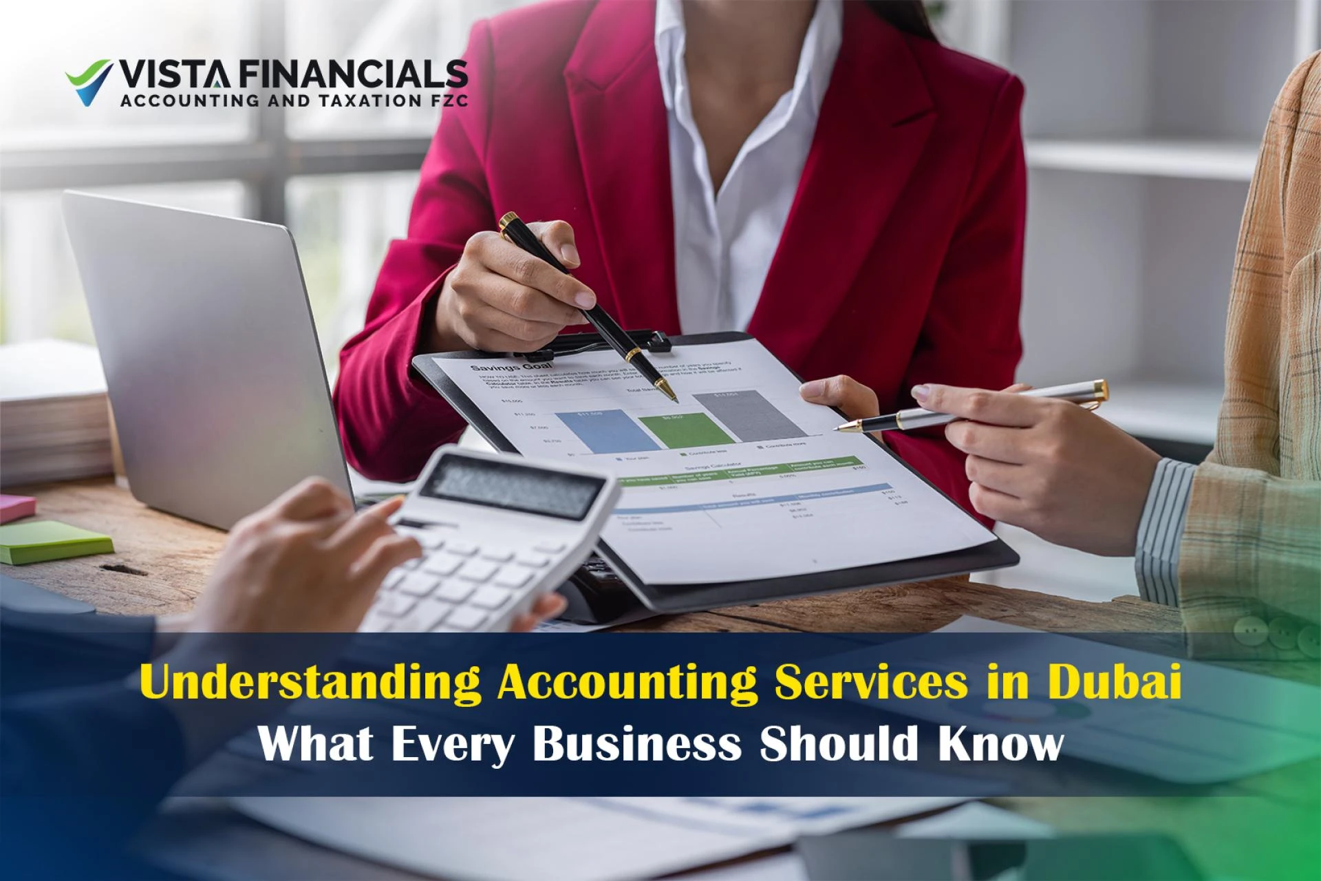 Understanding Accounting Services in Dubai: What Every Business Should Know