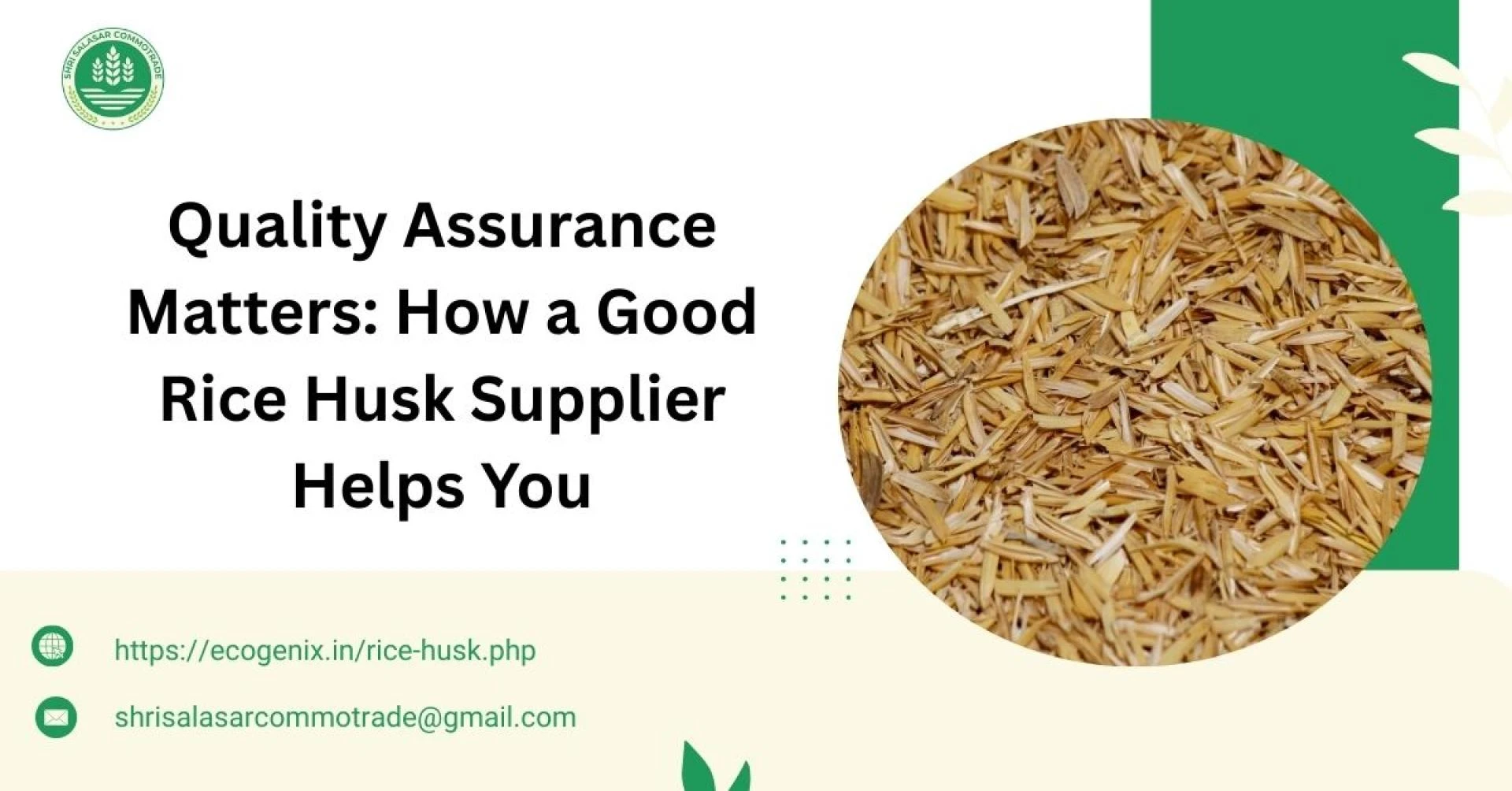 Quality Assurance Matters: How a Good Rice Husk Supplier Helps You