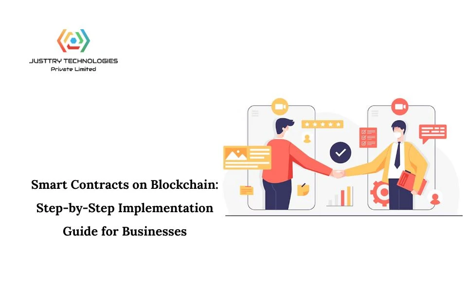 Smart Contracts on Blockchain: Implementation Guide for Businesses