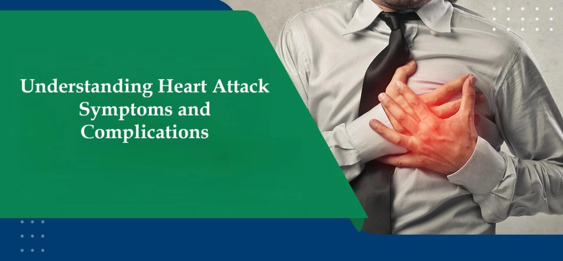 Understanding Heart Attack Symptoms and Complications