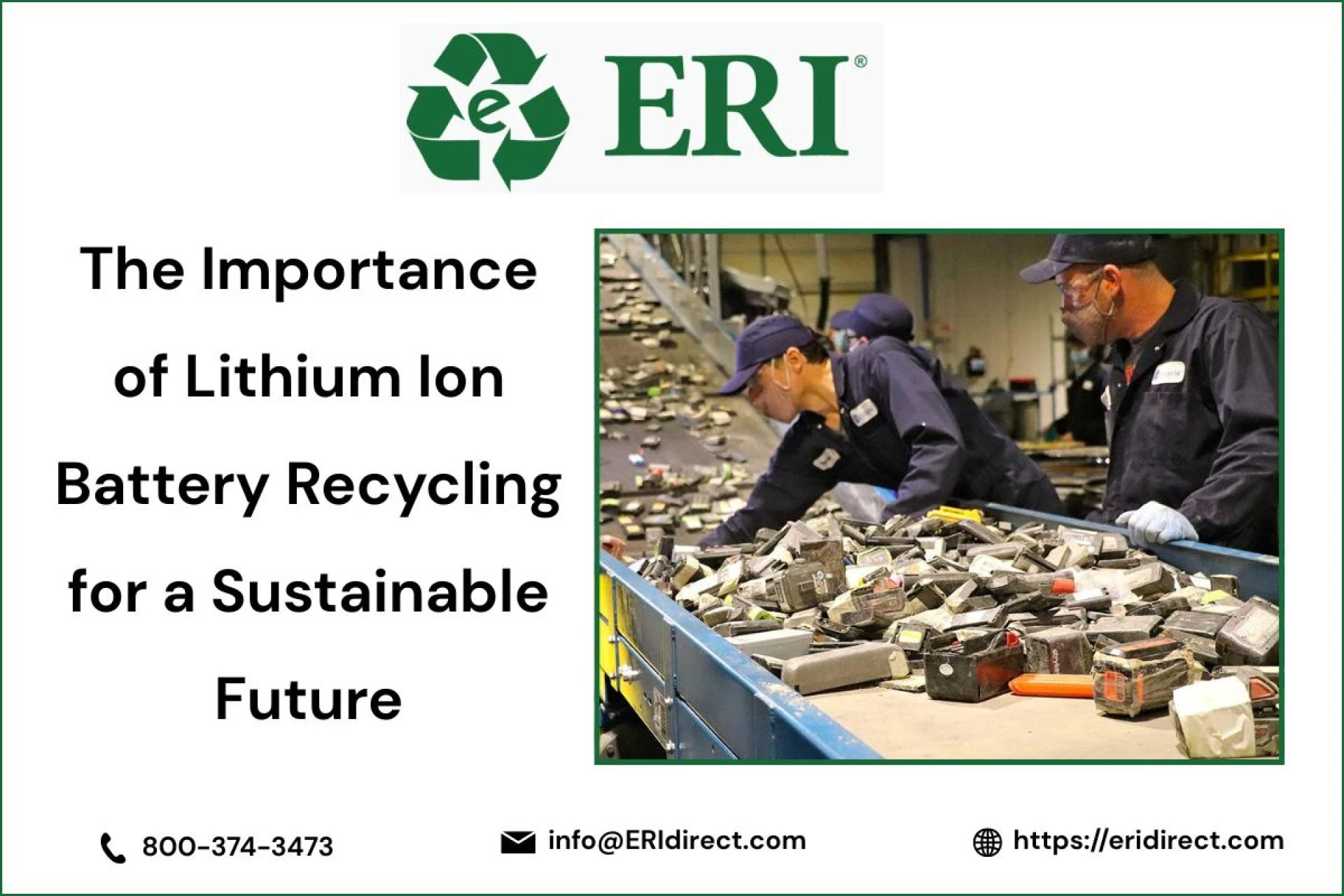 The Importance of Lithium Ion Battery Recycling for a Sustainable Future