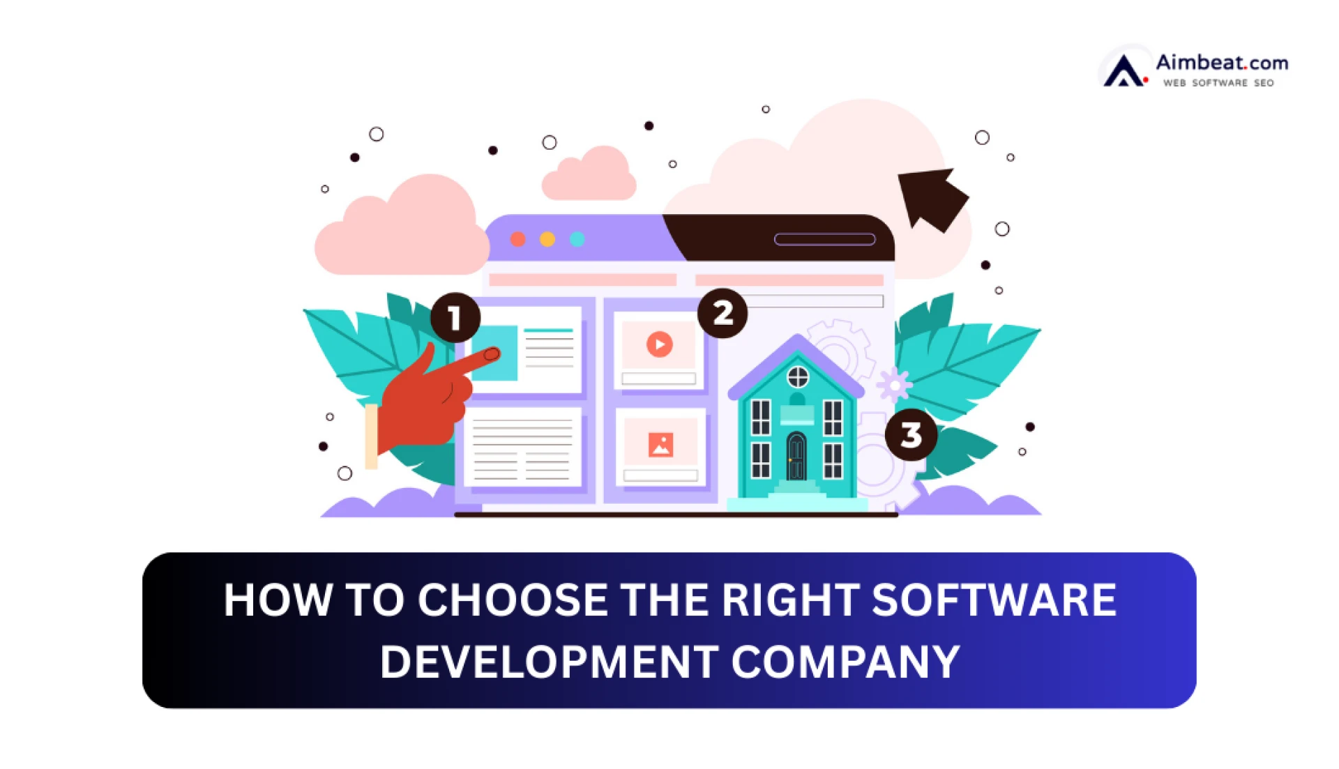 How to Choose the Right Software Development Company for Your Business