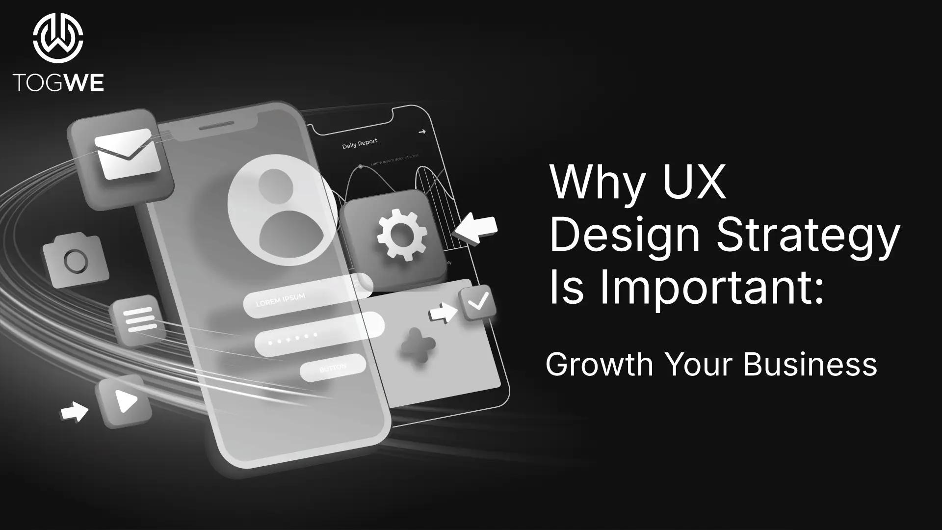 Why UX Design Strategy Is Important: Grow Your Business (Guide 2025)
