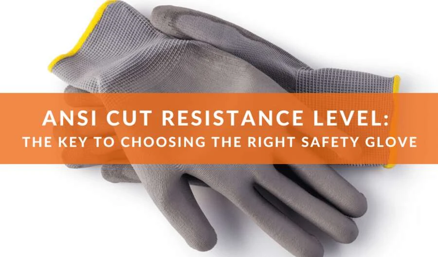 Understanding Cut-Resistant vs. Abrasion-Resistant Gloves