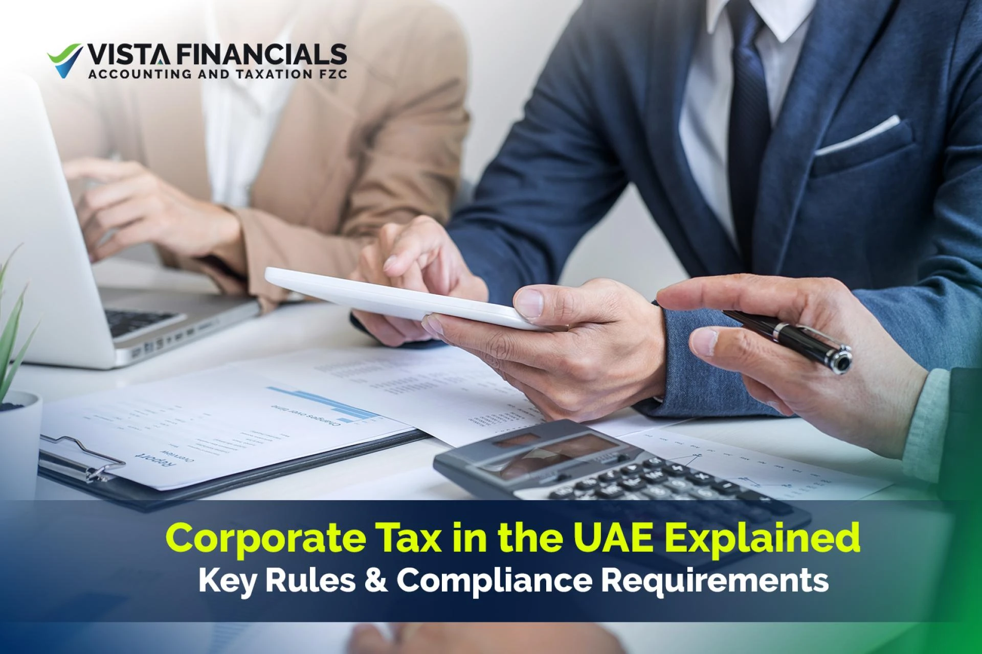 Corporate Tax in the UAE Explained: Key Rules & Compliance Requirements