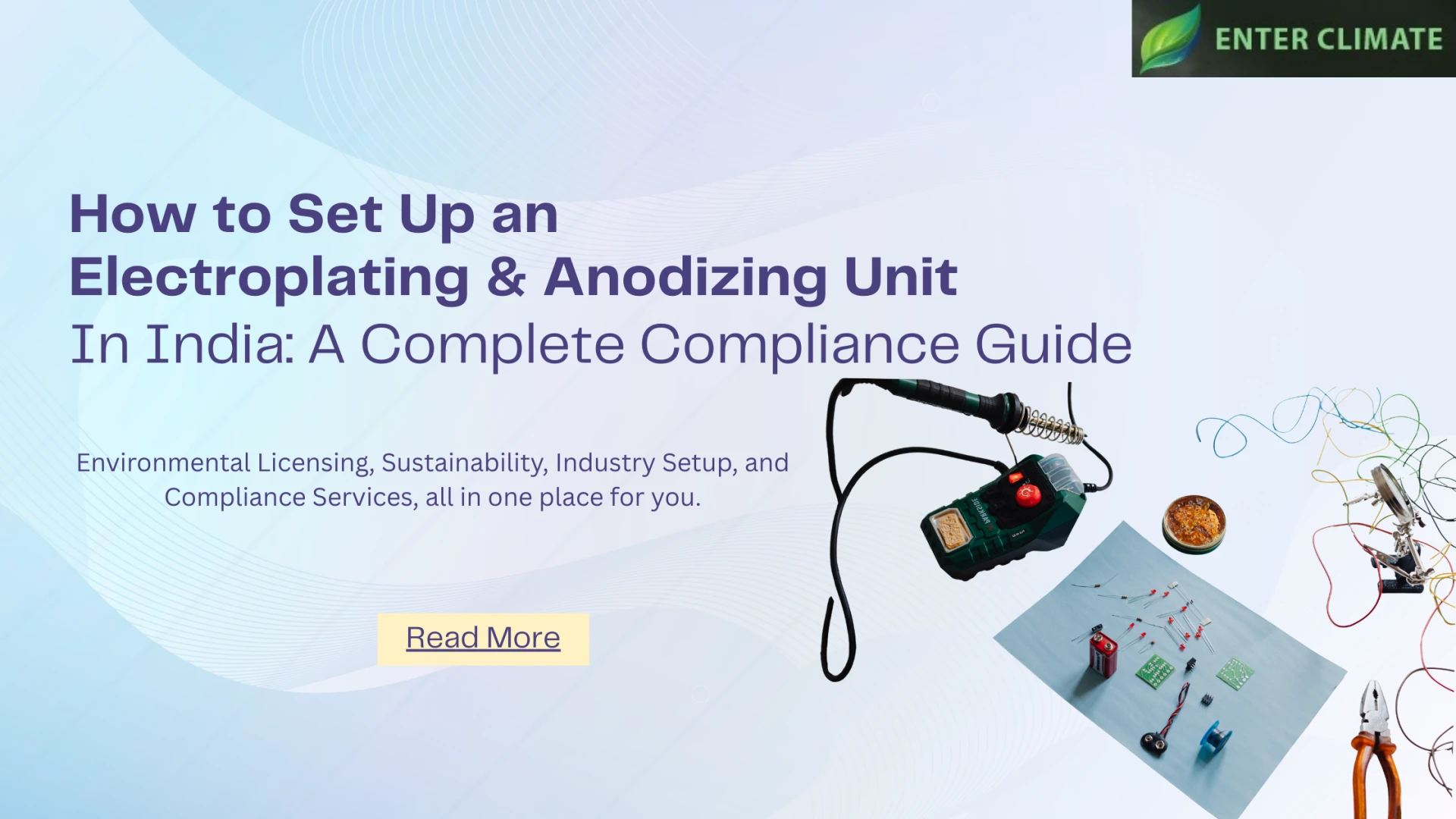 How to Set Up an Electroplating & Anodizing Unit in India: A Complete Compliance Guide 