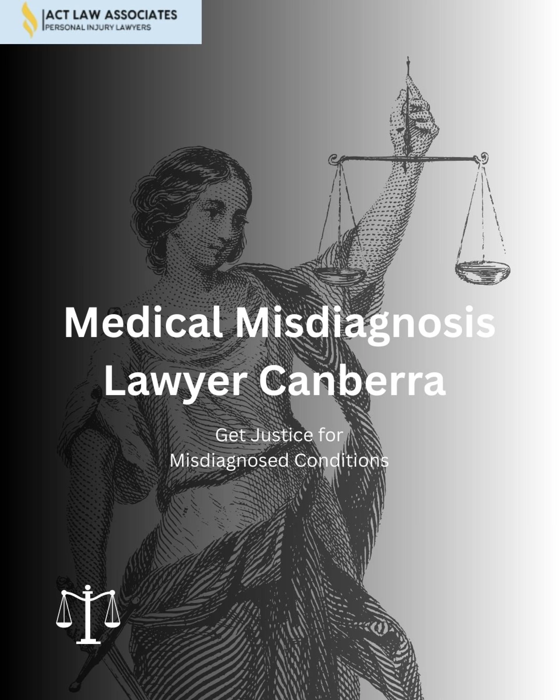 Medical Misdiagnosis Lawyer Canberra: Get Justice for Misdiagnosed Conditions