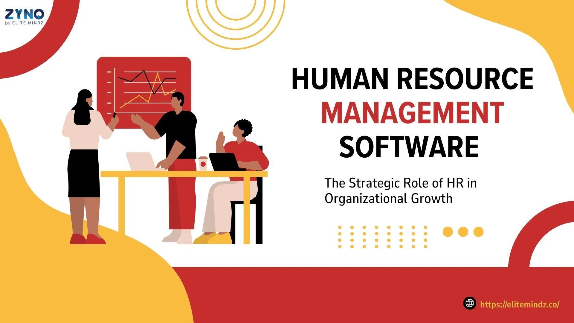 Human Resource Management Software at ZYNO by Elite Mindz: The Future of Smart HR Automation