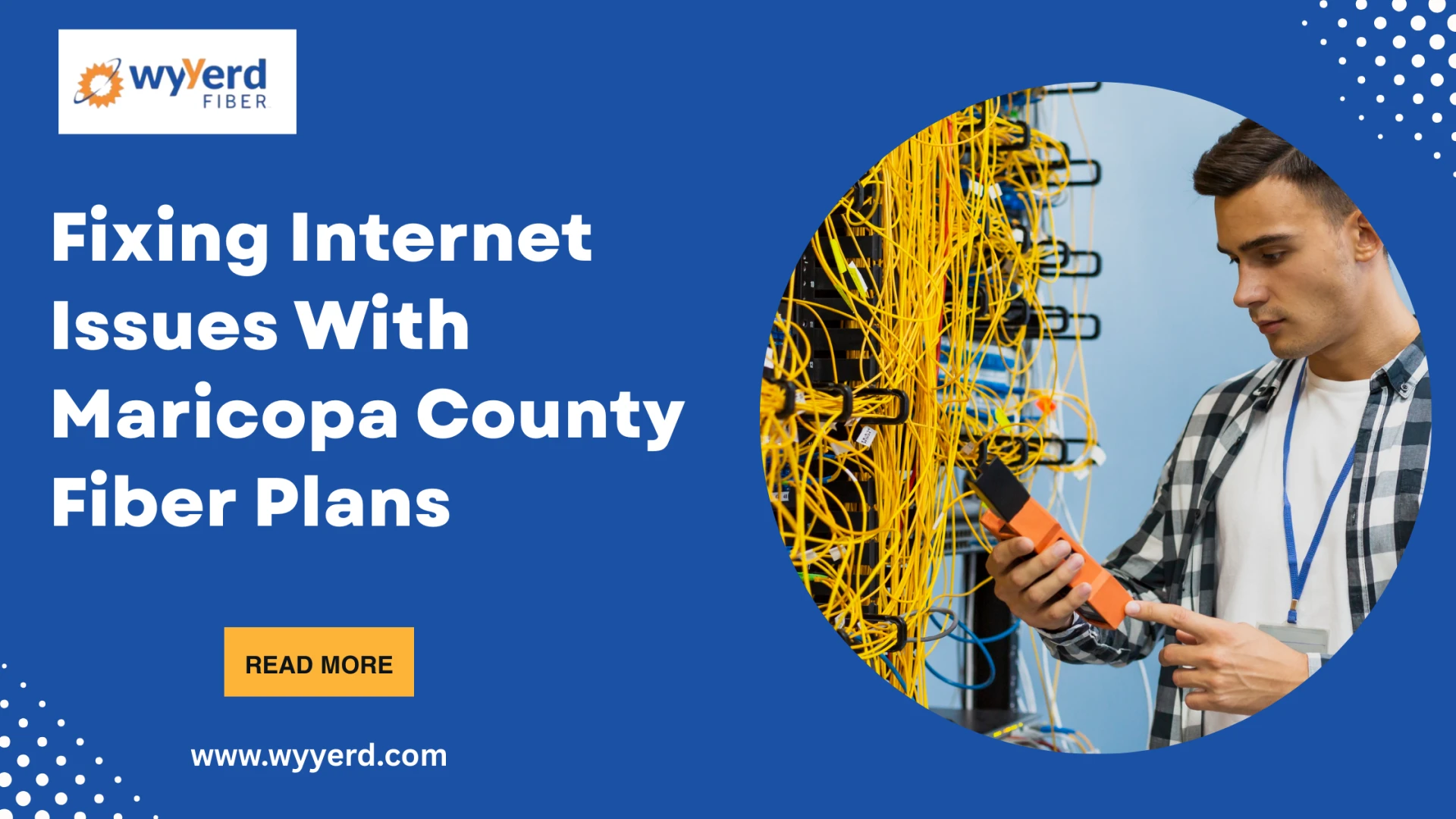 Fixing Internet Issues With Maricopa County Fiber Plans