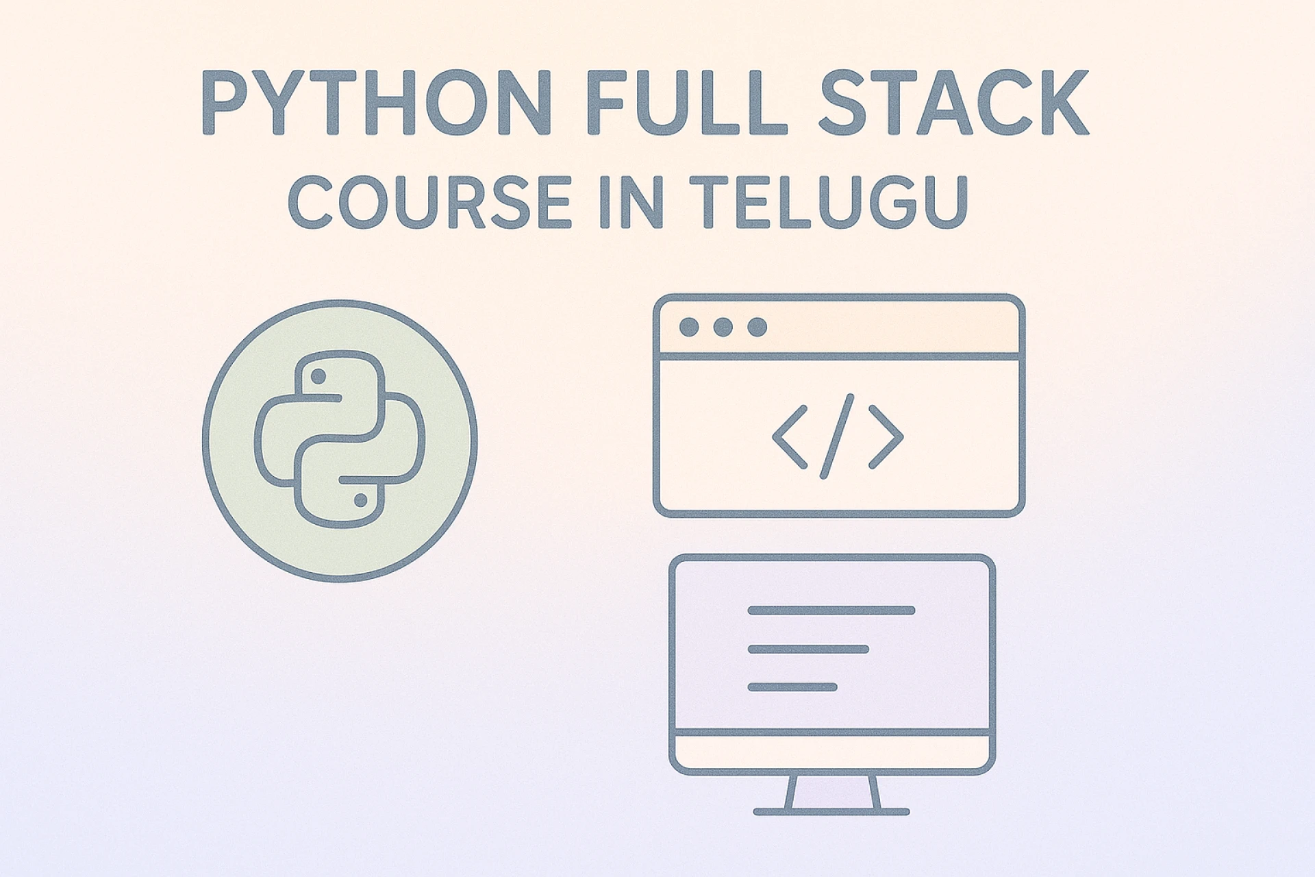 Build Real-World Applications from Scratch – Python Full Stack Course in Telugu