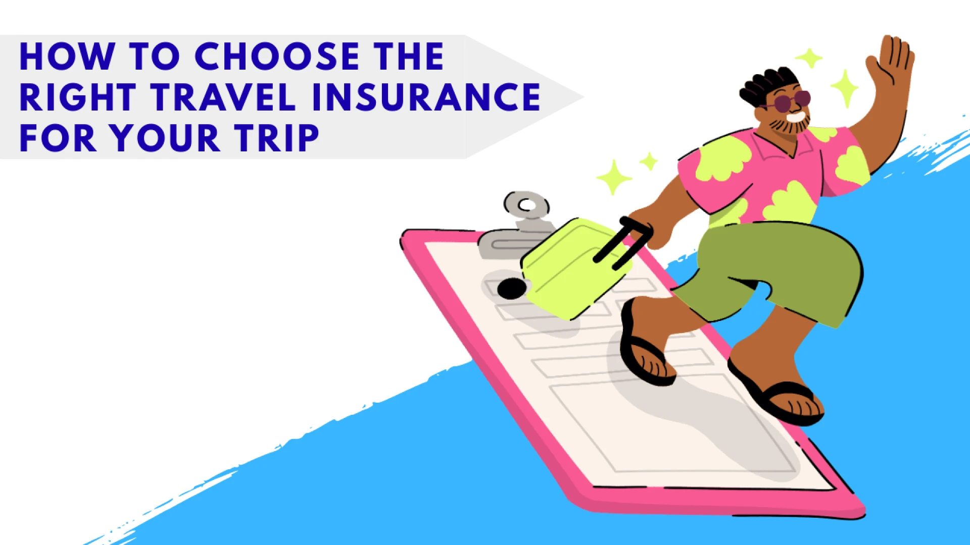 How to Choose the Right Travel Insurance for Your Trip