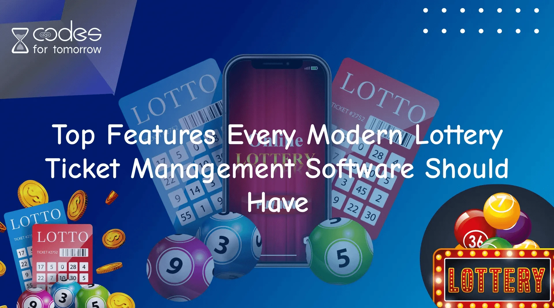 Modern Lottery Ticket Management Software: Key Features