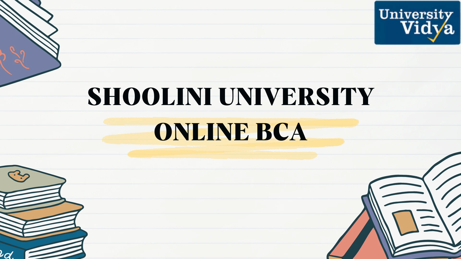 Shoolini University Online BCA Program: Affordable & Industry-Oriented