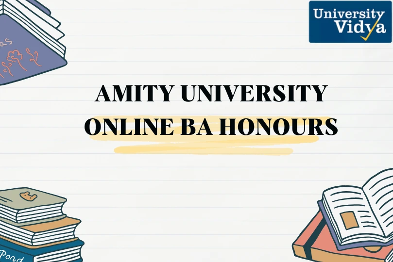 From Aspirations to Achievements: Amity University Online BA Honours Explained