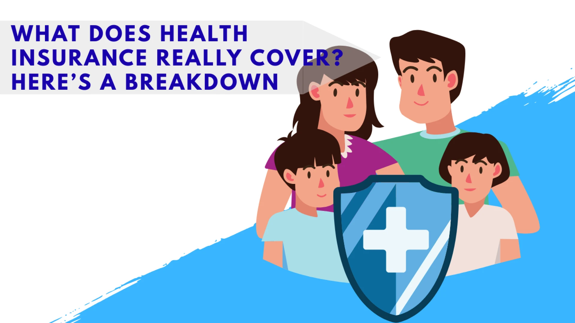 What Does Health Insurance Really Cover? Here’s a Breakdown