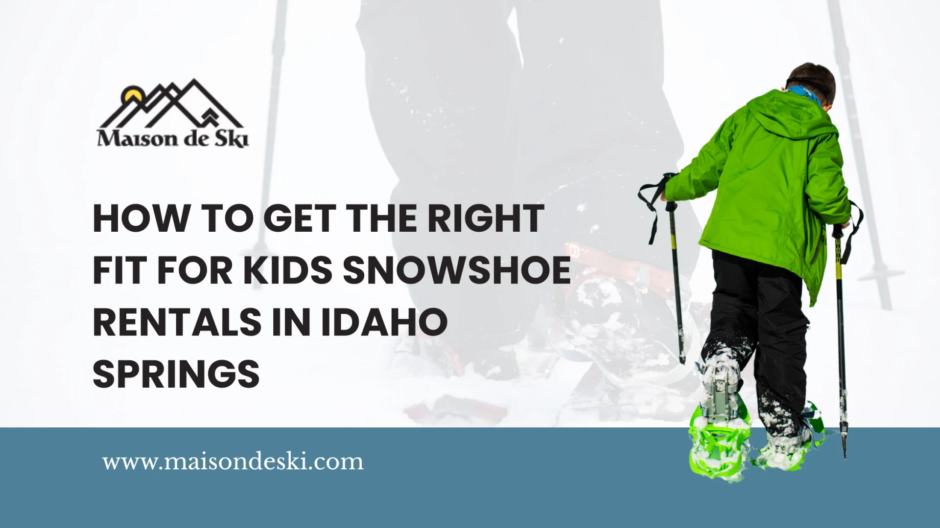 How to Get the Right Fit for Kids Snowshoe Rentals in Idaho Springs
