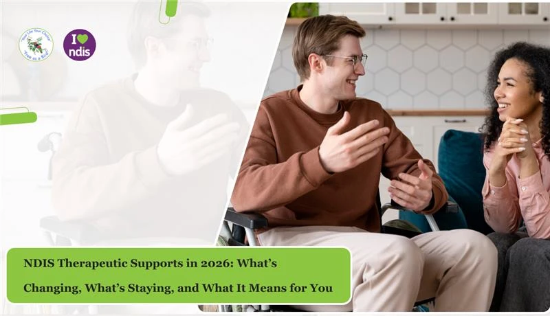 NDIS Therapeutic Supports: Services, Funding and How to Choose the Right NDIS Provider