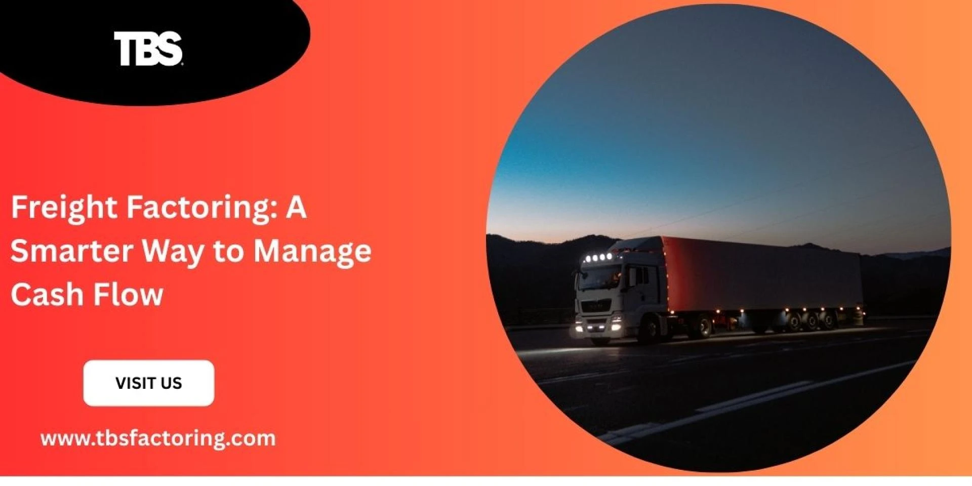 Freight Factoring: A Smarter Way to Manage Cash Flow