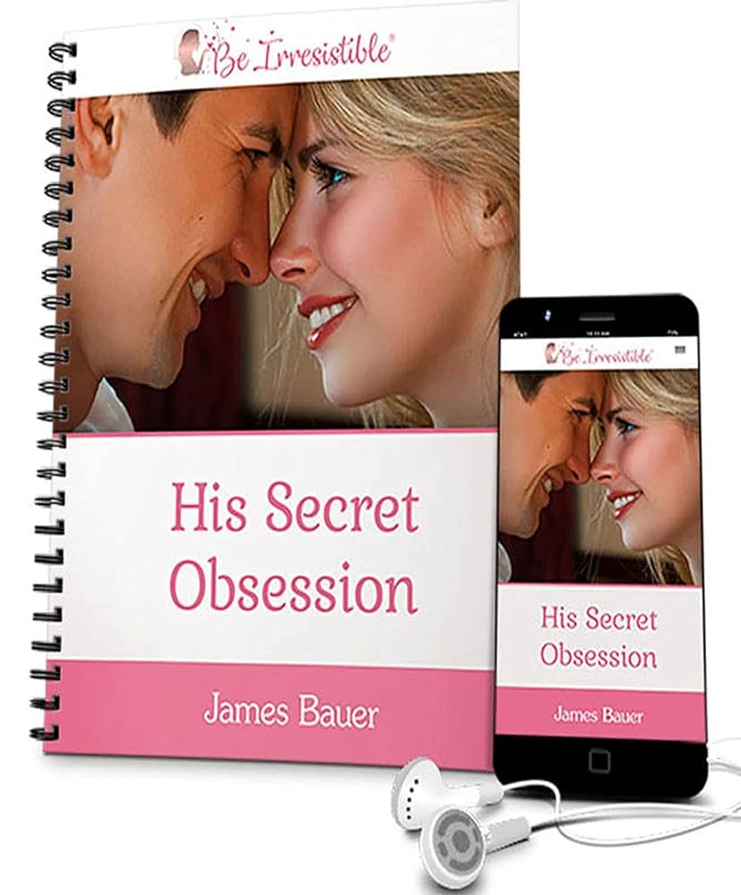 His Secret Obsession: Understanding What Men Really Want