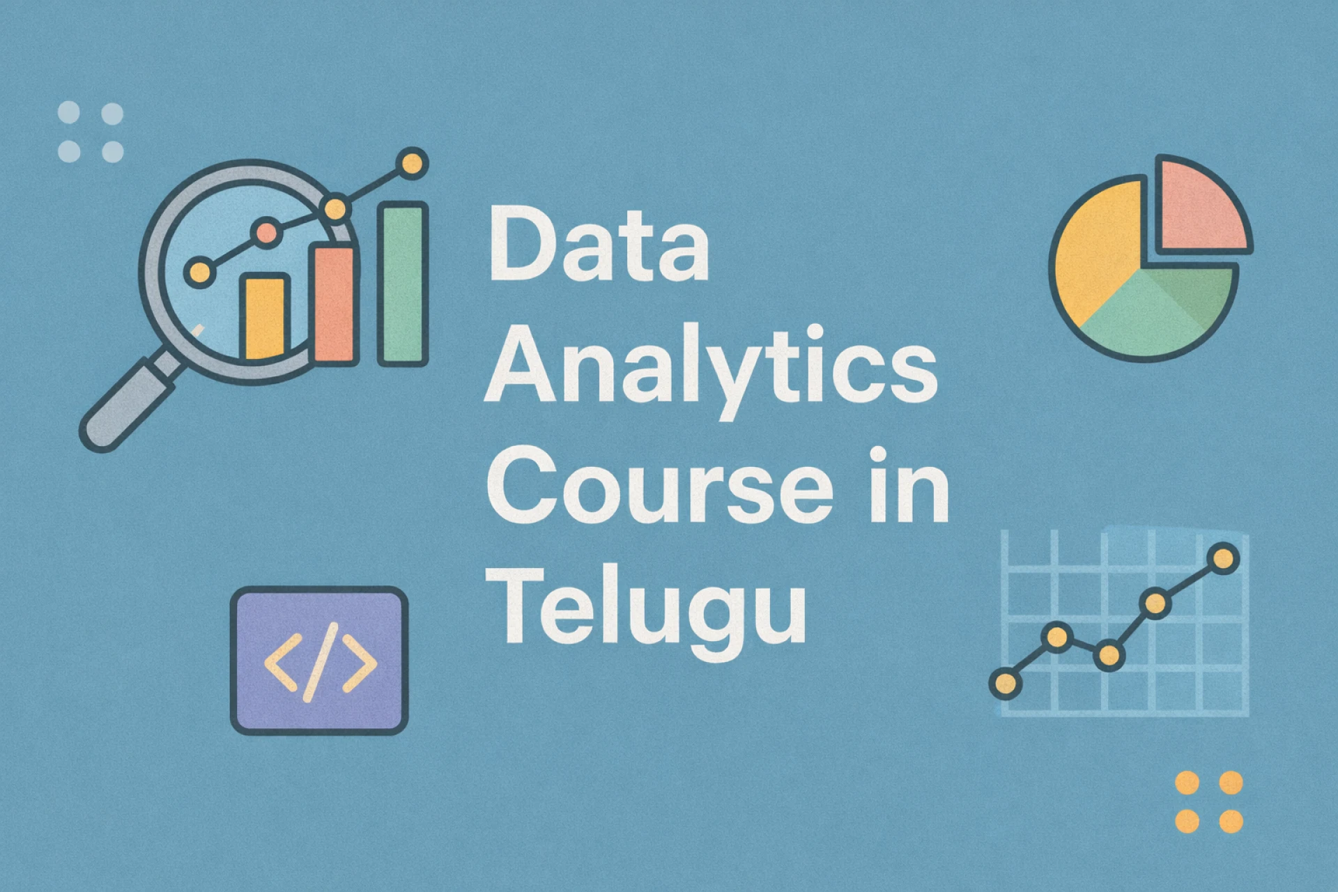 Start Analyzing Data Like a Pro Today – Data Analytics Course in Telugu