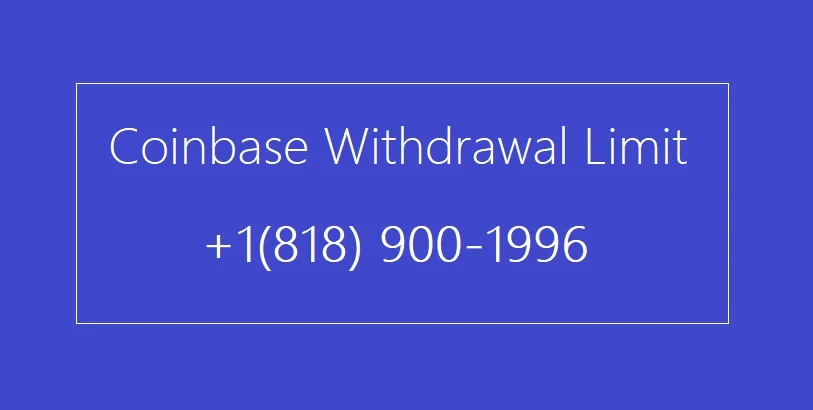 Coinbase Withdrawal Limit Explained for Beginners