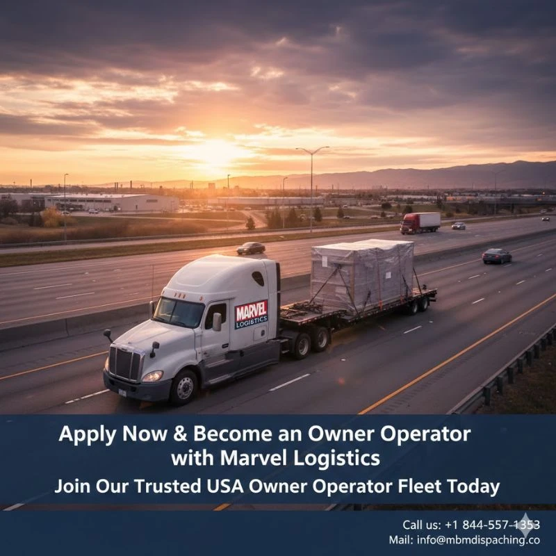 Apply Now & Become an Owner Operator with Marvel Logistics