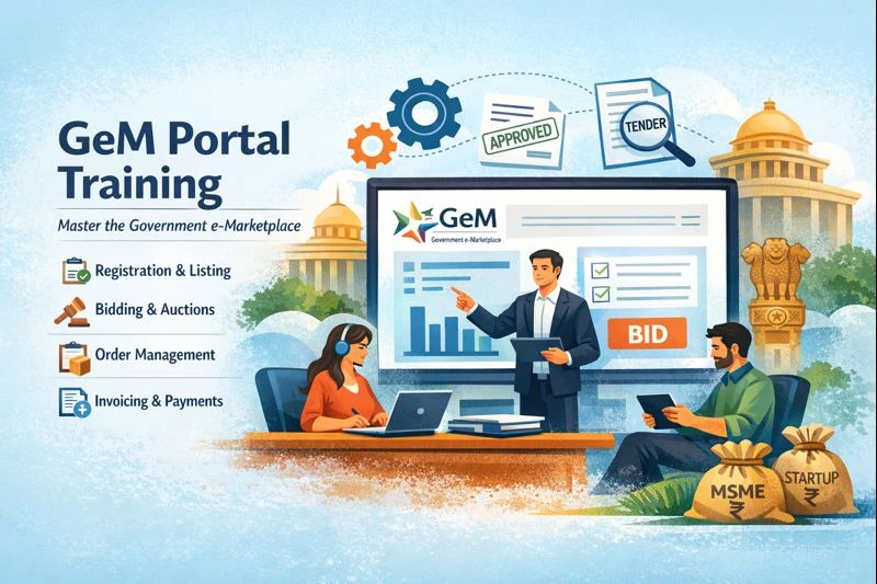 GeM Portal Training: A Complete Guide to Government e-Marketplace Success