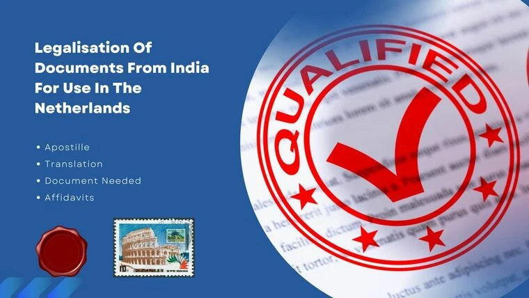 Legalisation of documents from India for use in the Netherlands
