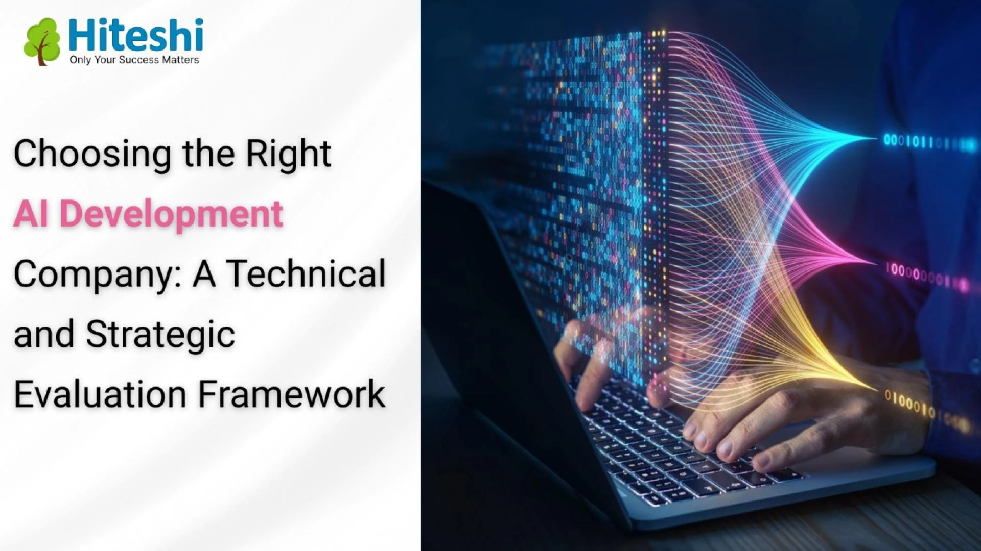 Choosing the Right AI Development Company: A Technical and Strategic Evaluation Framework