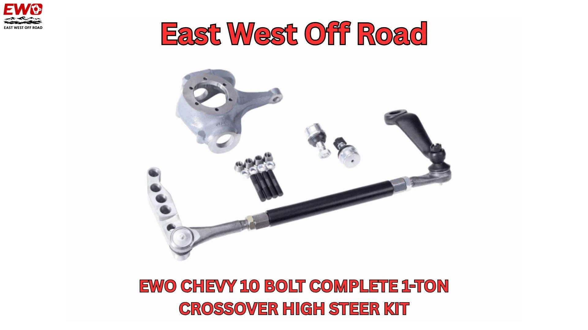 Chevy 10 Bolt Crossover Steering Kit: The Best Off-Road Upgrade for Steering Precision