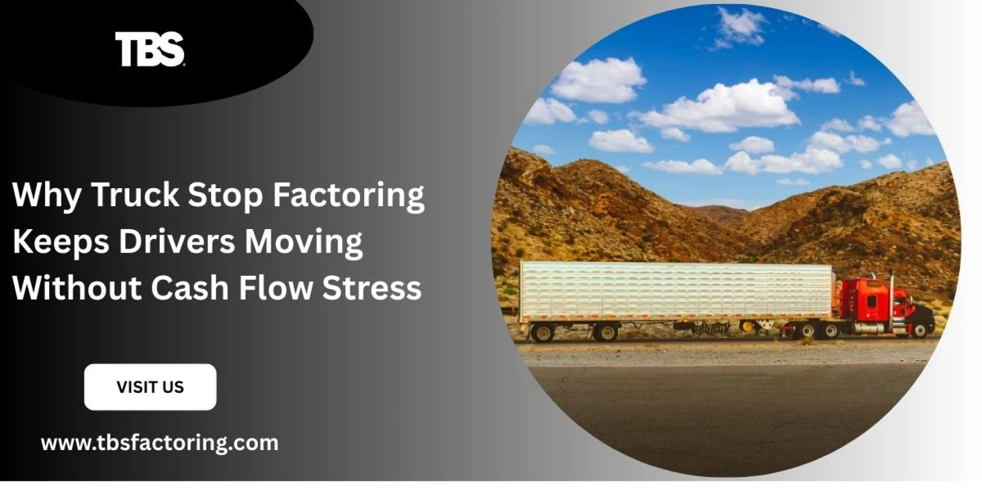 Why Truck Stop Factoring Keeps Drivers Moving Without Cash Flow Stress