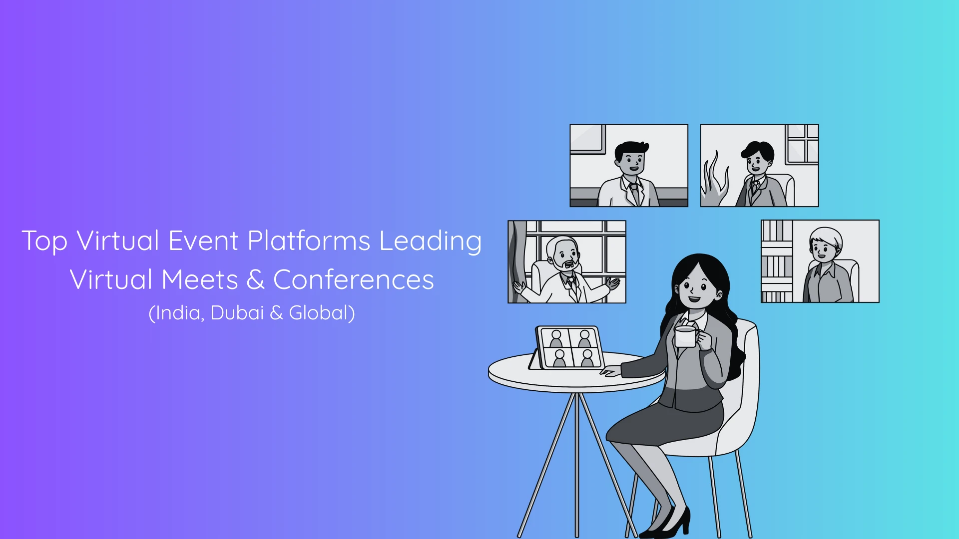 Top Virtual Event Platforms Leading Virtual Meets & Conferences (India, Dubai & Global)