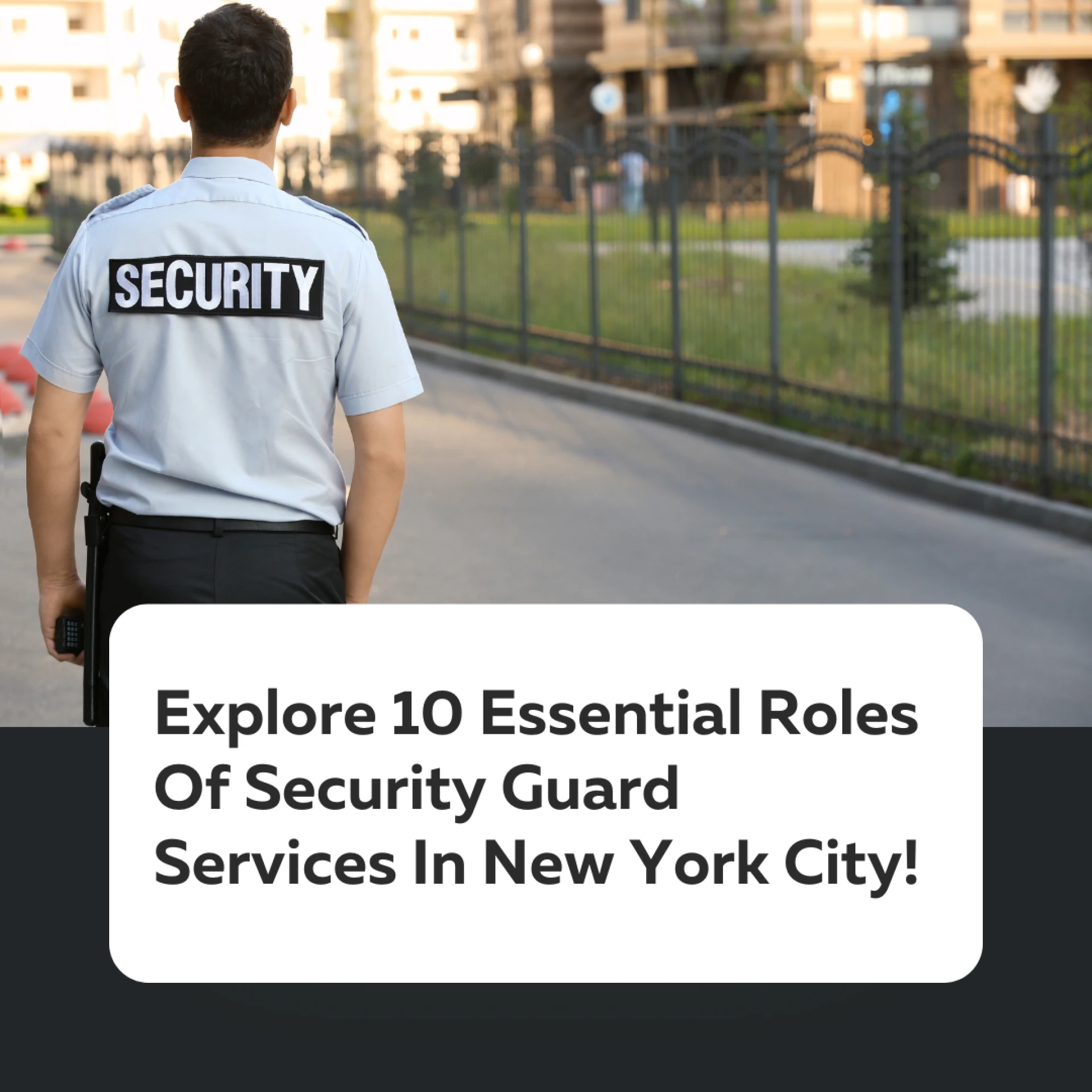 10 Daily Duties Included in Security Guard Services in New York City
