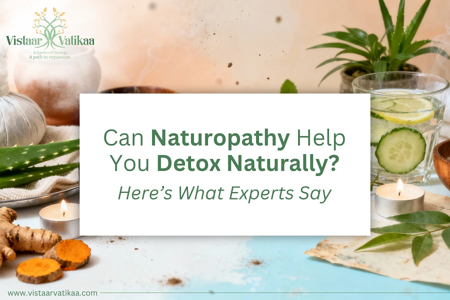 Can Naturopathy Help You Detox Naturally? Here’s What Experts Say