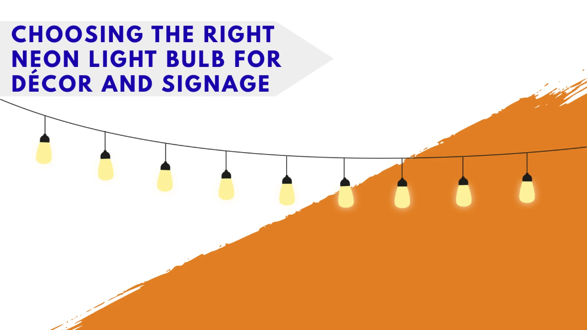 Choosing the Right Neon Light Bulb for Décor and Signage