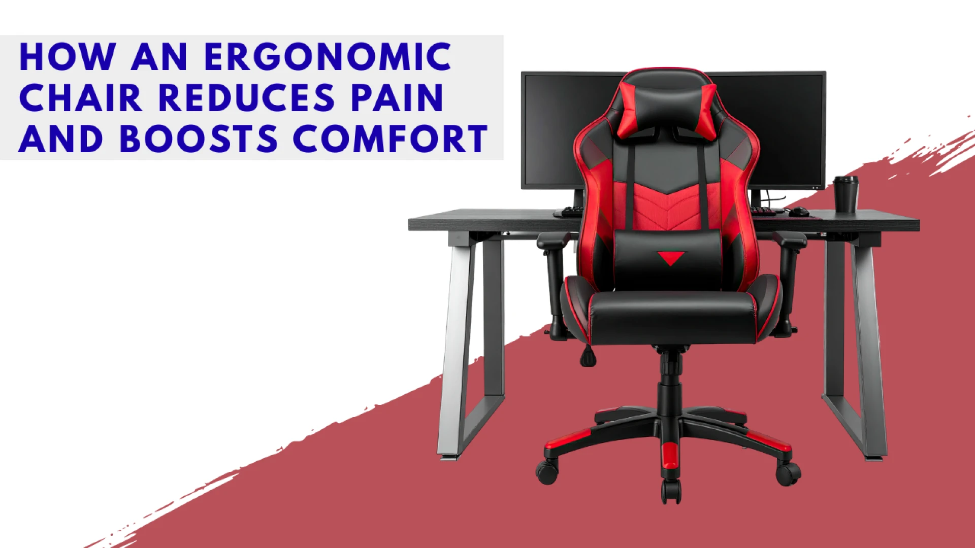 How an Ergonomic Chair Reduces Pain and Boosts Comfort
